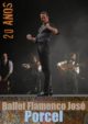 01 de octubre.<br> BALLET FLAMENCO JOSÉ PORCEL. 20 AÑOS.